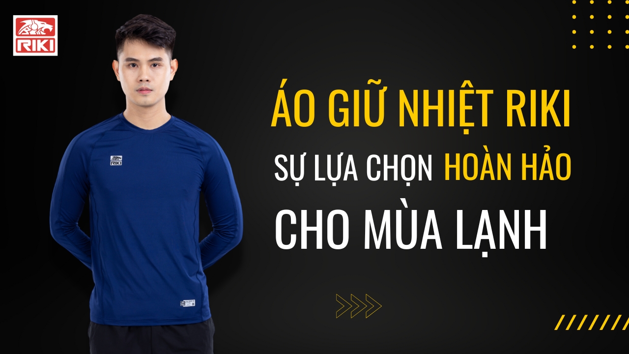 áo giữ nhiệt riki