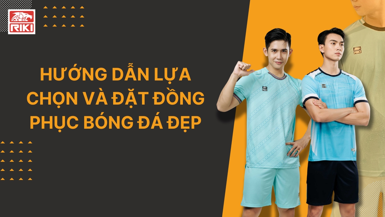 đồng phục bóng đá đẹp