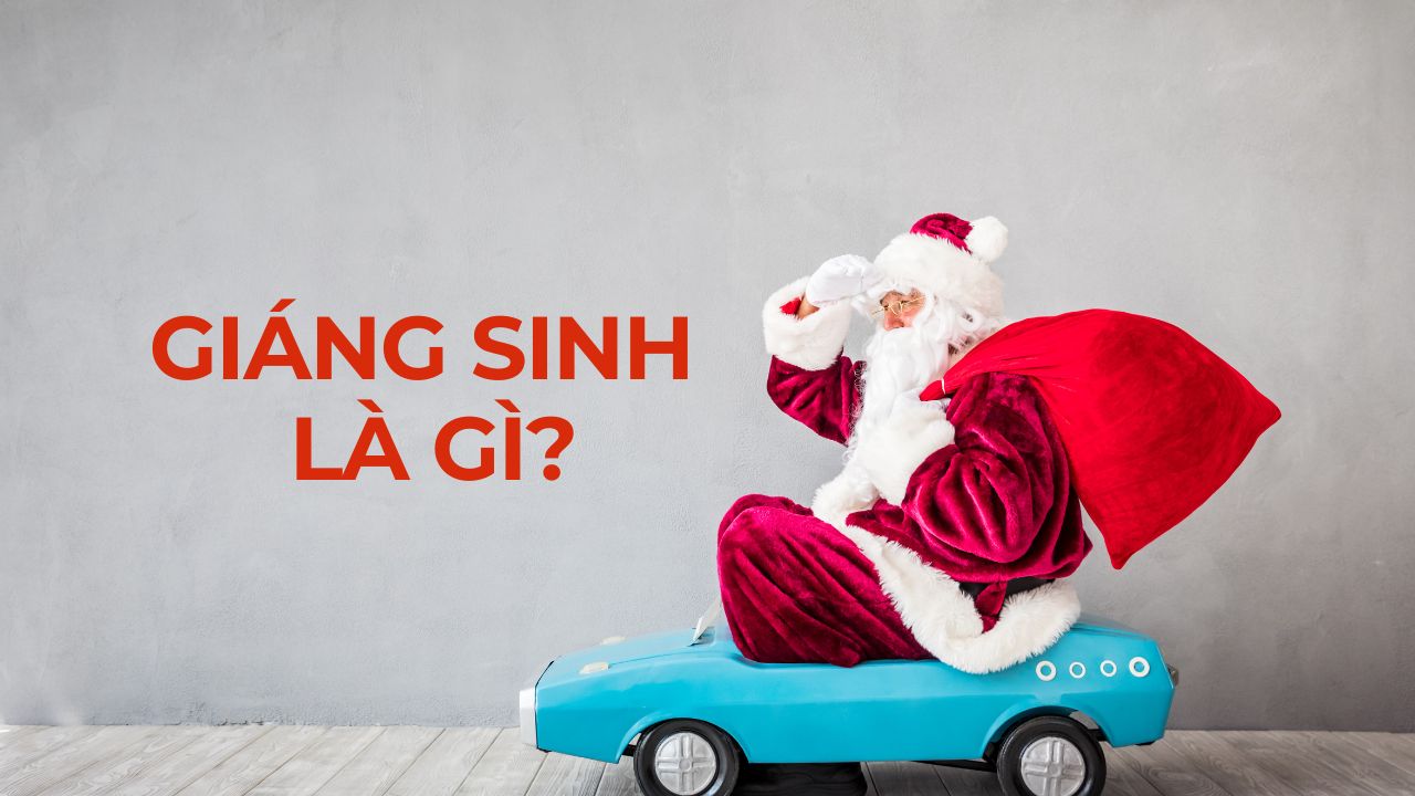 Giáng Sinh Là Gì