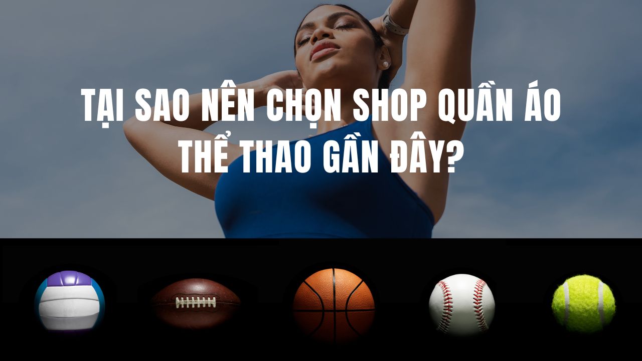 shop quần áo thể thao gần đây