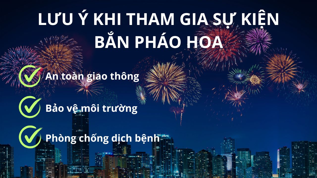 Lưu Ý Khi Tham Gia Sự Kiện Bắn Pháo Hoa