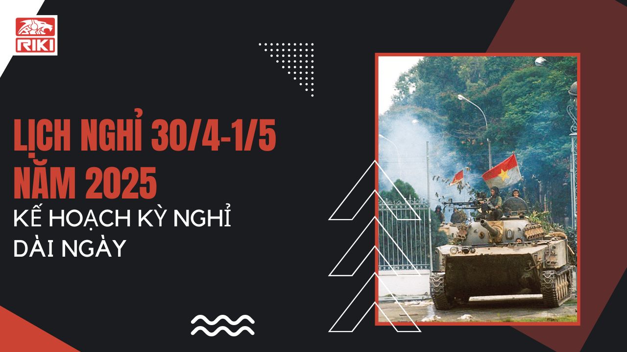 Lịch Nghỉ 30/4 1/5 Năm 2025 – Kế Hoạch Kỳ Nghỉ Dài Ngày