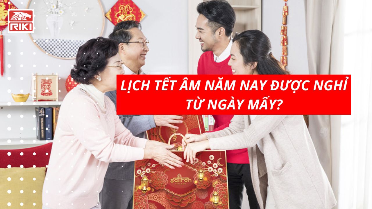 Lịch Tết Âm Năm Nay Được Nghỉ Từ Ngày Mấy?