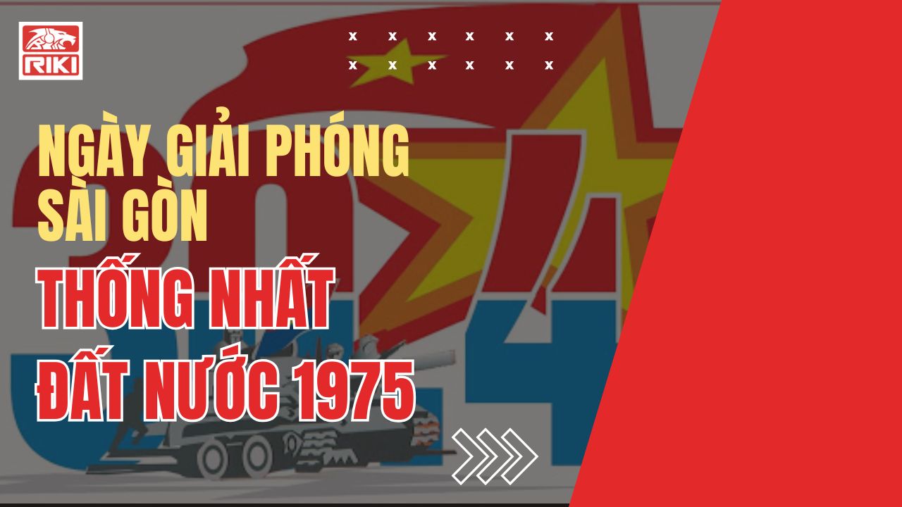 Ngày Giải Phóng Sài Gòn Thống Nhất Đất Nước 1975