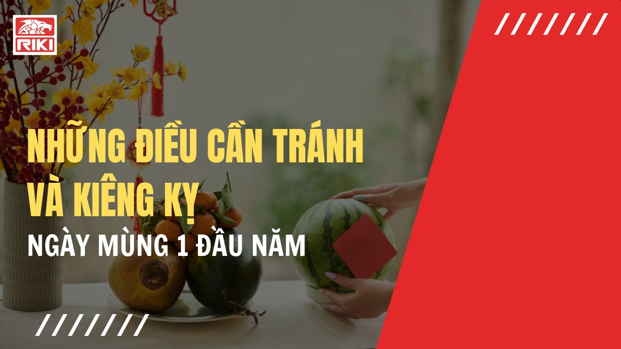 Những Điều Cần Tránh Và Kiêng Kỵ Ngày Mùng 1 Đầu Năm