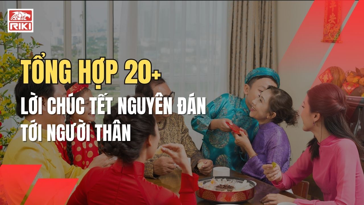 Tổng Hợp 20+ Lời Chúc Tết Nguyên Đán Tới Người Thân
