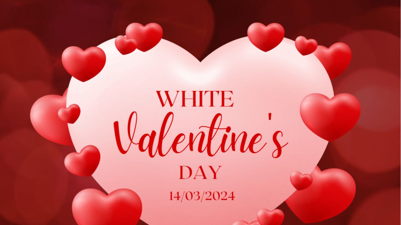 Ngày Valentine Trắng 14/3 Là Gì?