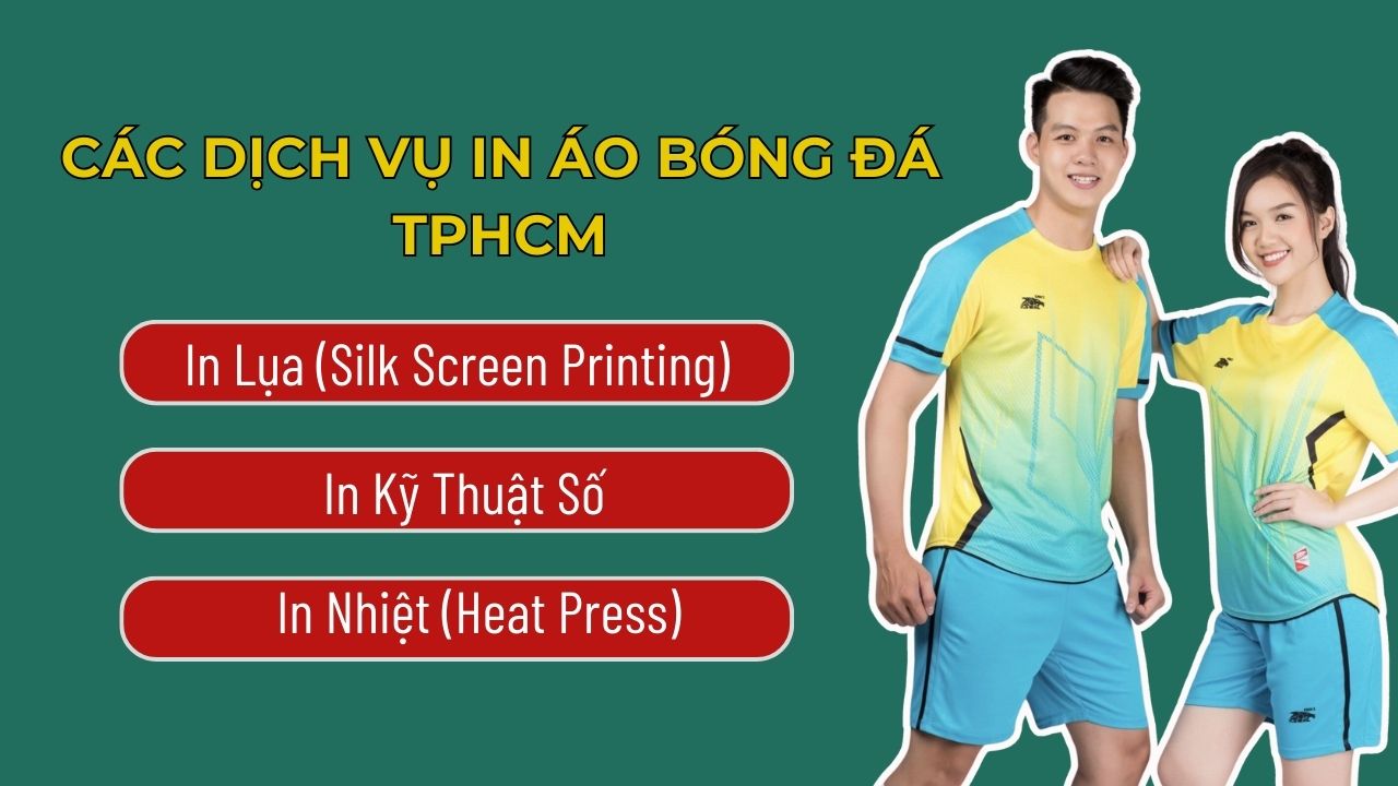 Các Dịch Vụ In Áo Bóng Đá TPHCM