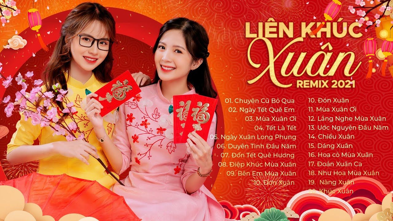 Các Bài Nhạc Tết Remix Hot Nhất