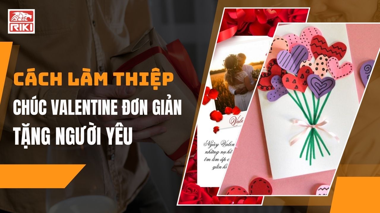Cách Làm Thiệp Chúc Valentine Đơn Giản Tặng Người Yêu
