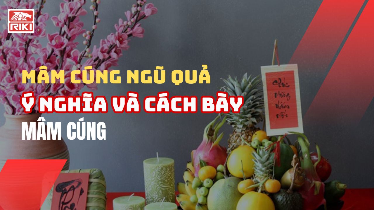 Mâm Cúng Ngũ Quả: Ý Nghĩa Và Cách Bày Mâm Cúng