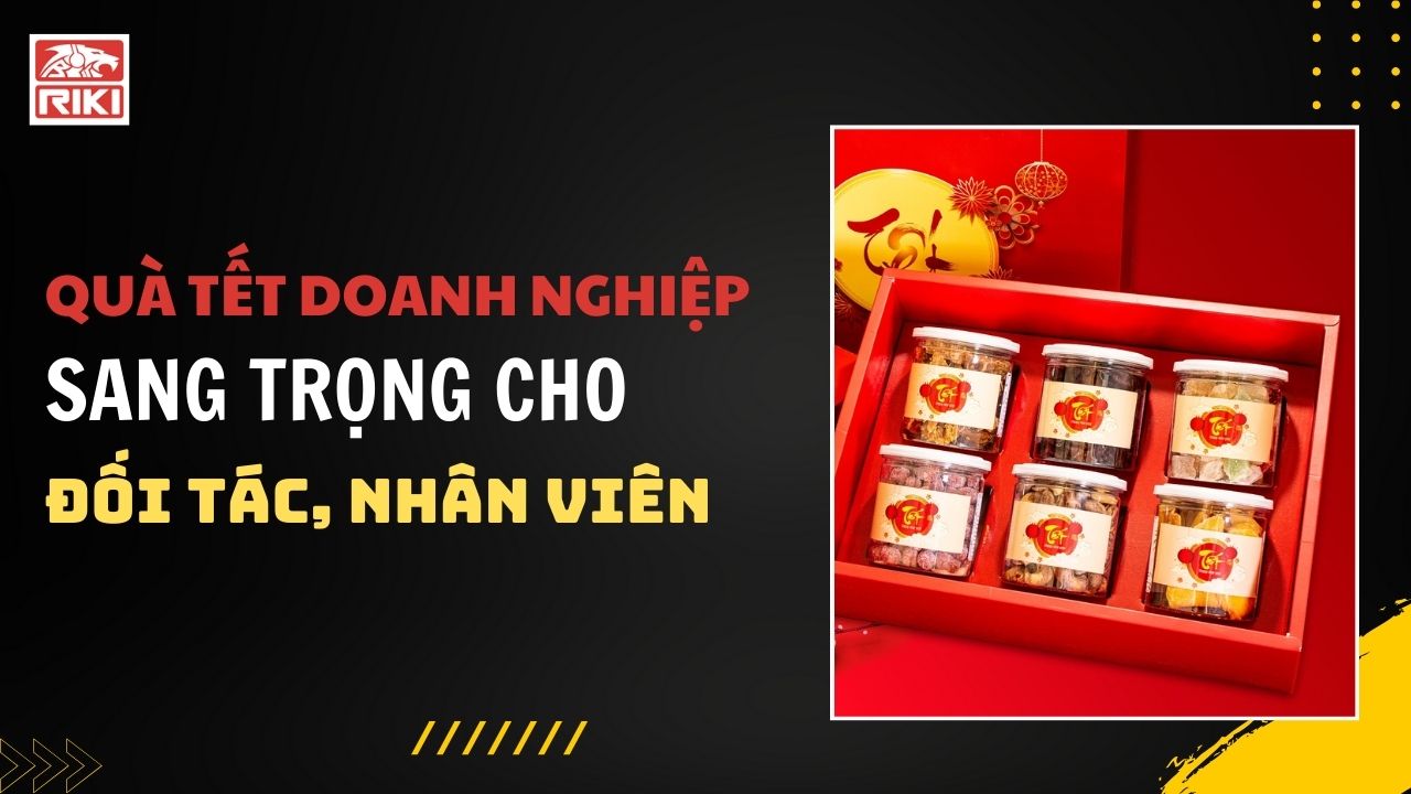 Quà Tết Doanh Nghiệp Sang Trọng Cho Đối Tác, Nhân Viên