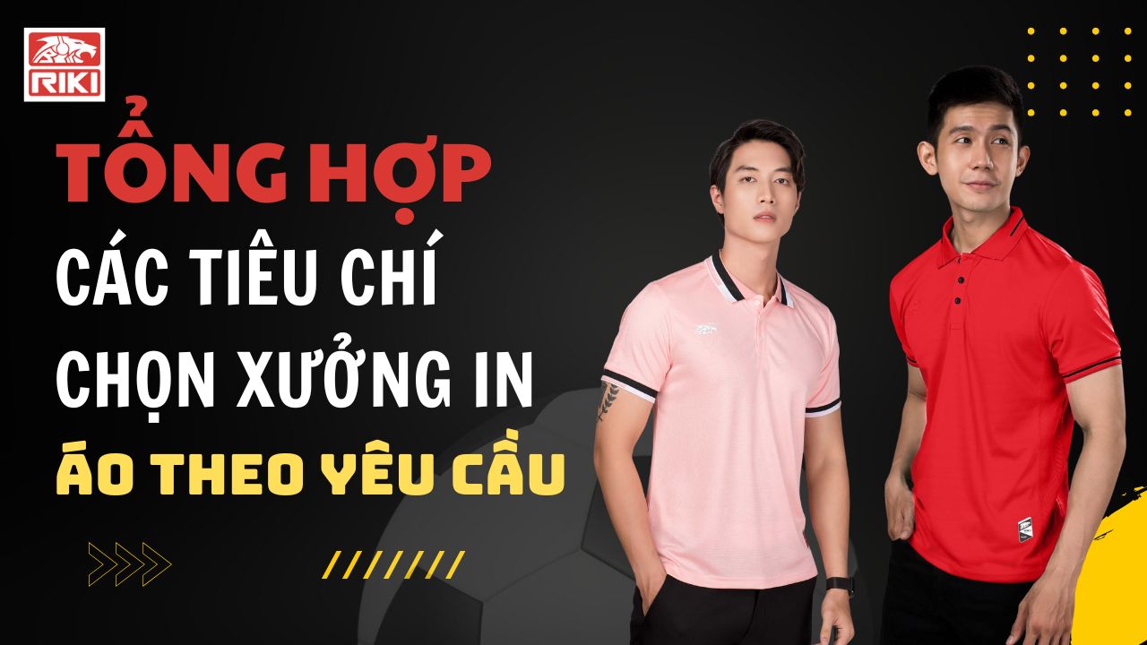 Tổng Hợp Các Tiêu Chí Chọn Xưởng In Áo Theo Yêu Cầu