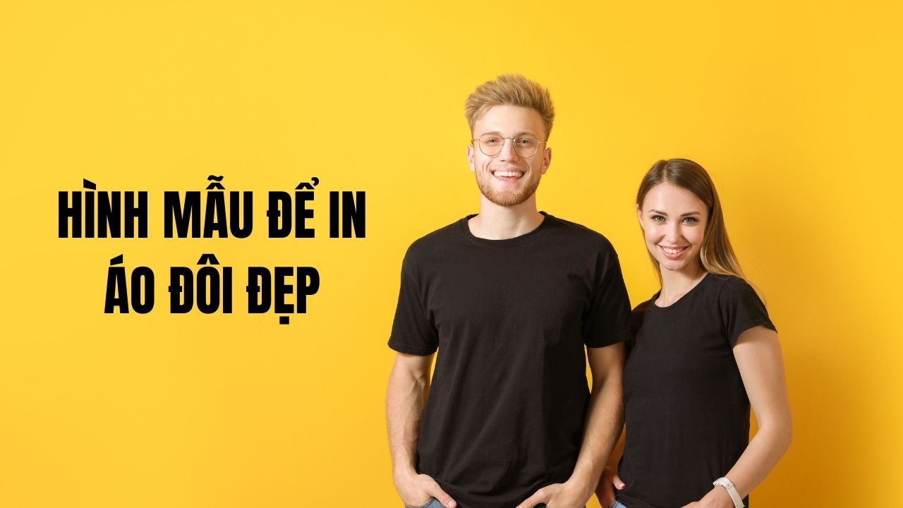 Hình Mẫu Để In Áo Đôi Đẹp