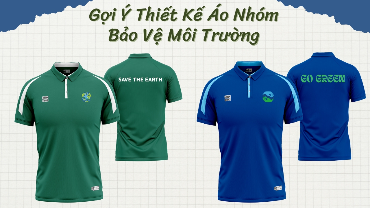 Gợi Ý Thiết Kế Áo Nhóm Bảo Vệ Môi Trường