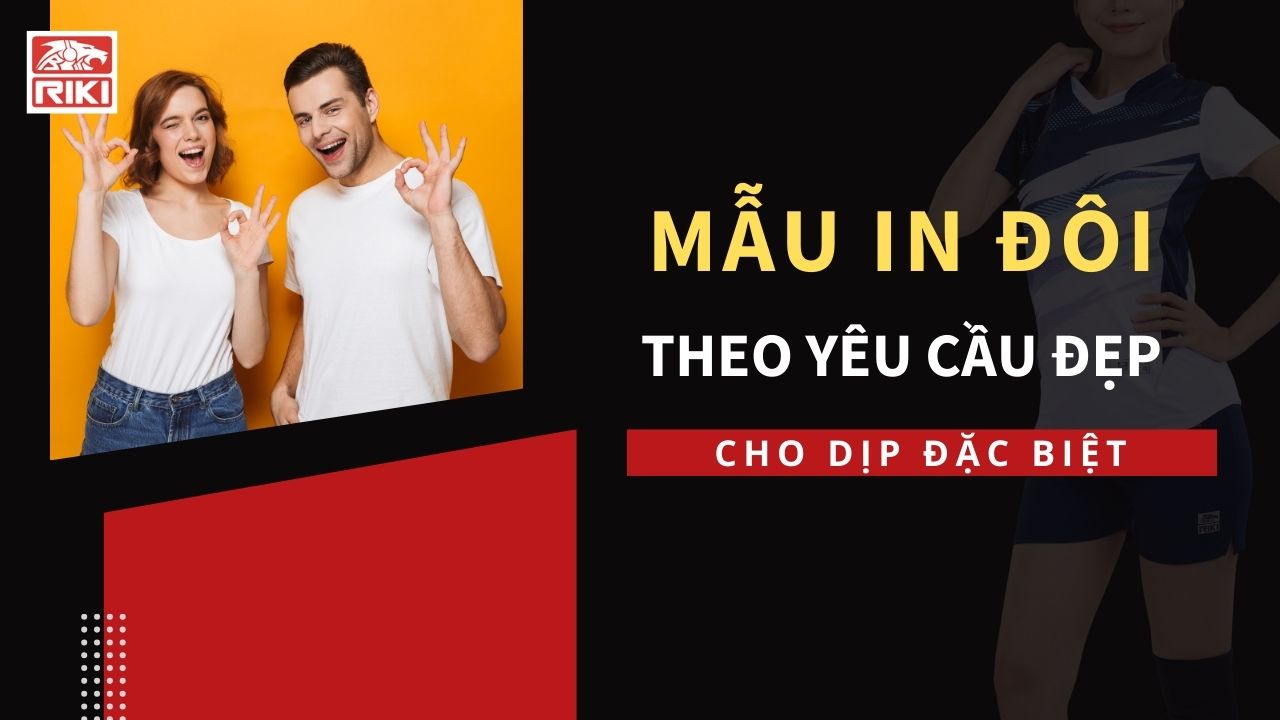 Mẫu In Áo Đôi Theo Yêu Cầu Đẹp Cho Dịp Đặc Biệt