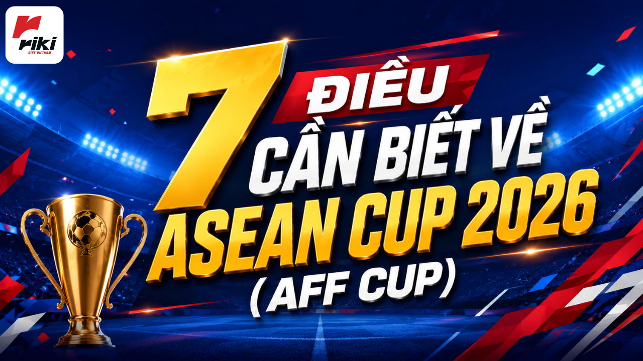 7 điều cần biết về AFF Cup 2026