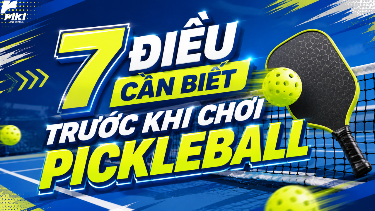 7 điều cần biết trước khi chơi Pickleball