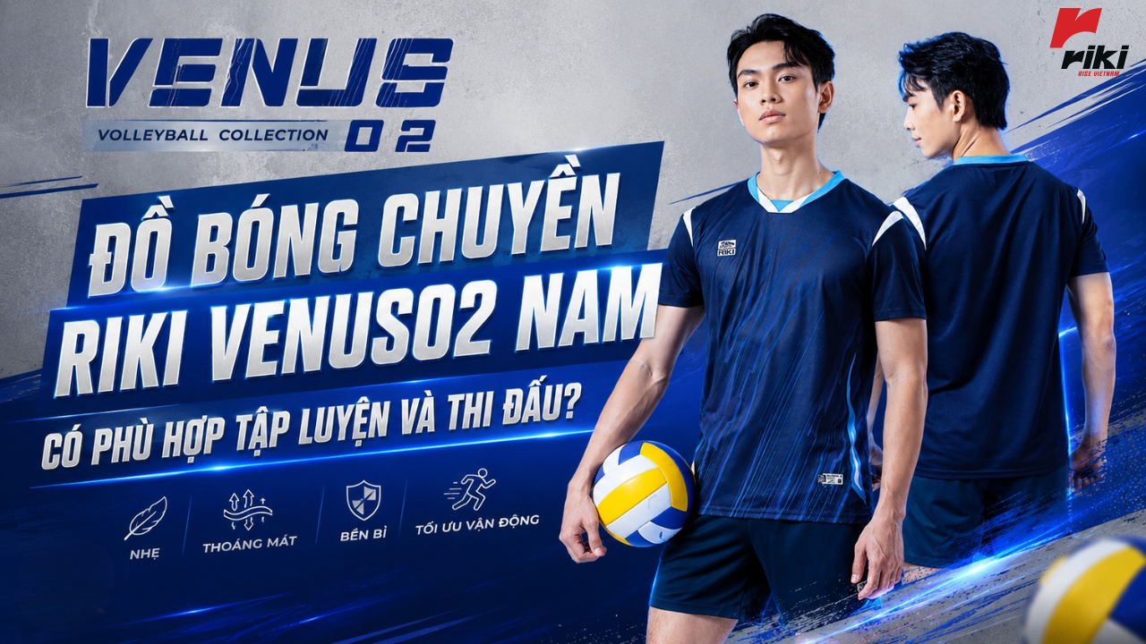 Đồ Bóng Chuyền RIKI VENUS02 Nam có phù hợp tập luyện và thi đấu?