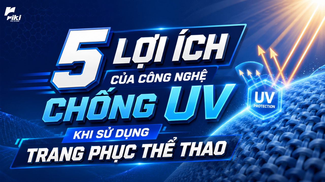 5 lợi ích của công nghệ chống UV khi sử dụng trang phục thể thao