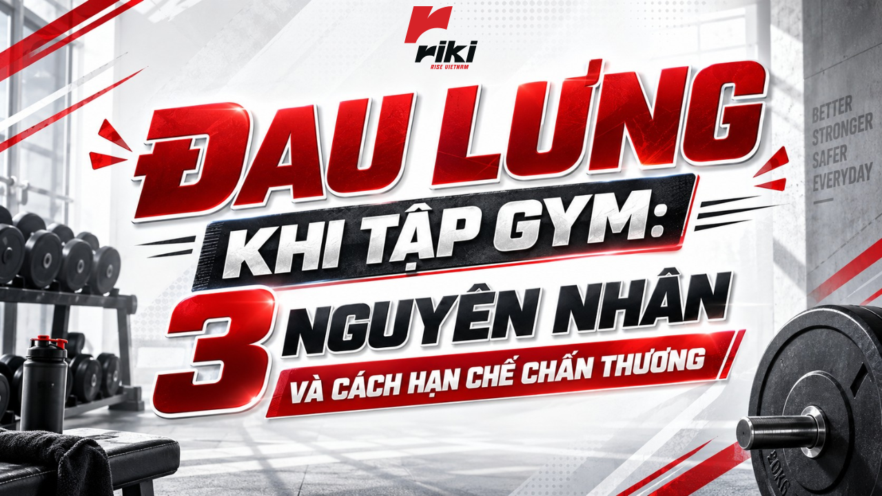 Đau lưng khi tập gym: 3 nguyên nhân và cách hạn chế chấn thương